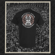 Load image into Gallery viewer, "Protect your Neighbour" T-shirt Presale

