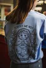 Load image into Gallery viewer, ‘Forget me Not’ Crewneck
